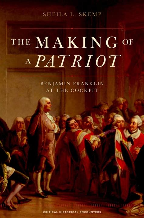 the making of a patriot benjamin franklin at the cockpit Reader