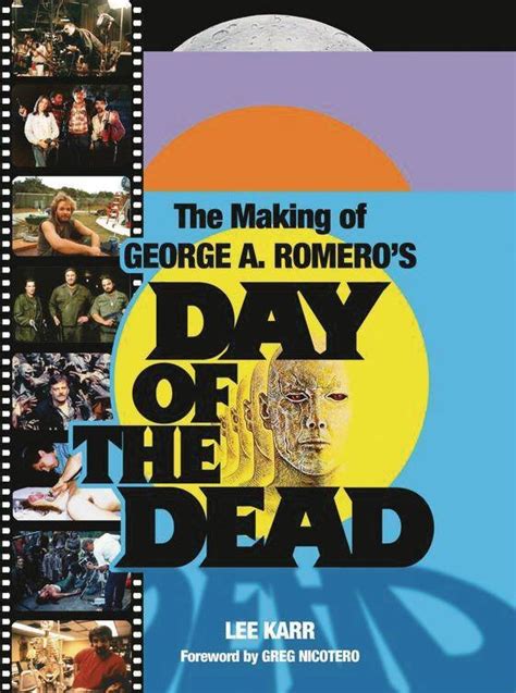 the making of george a romeros day of the dead Epub