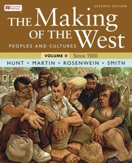 the making of the west peoples and cultures vol 2 since 1500 Reader