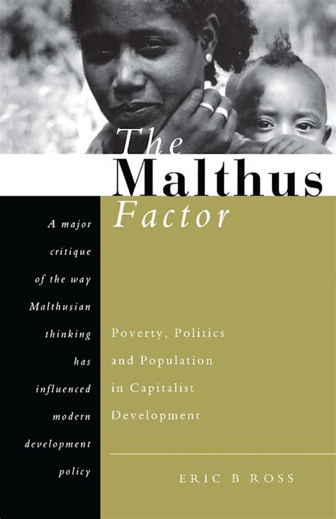 the malthus factor poverty politics and population in capitalist development PDF