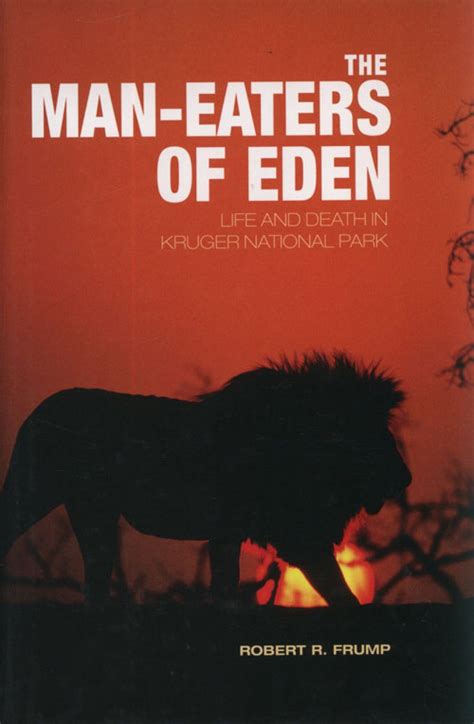 the man eaters of eden life and death in kruger national park Reader
