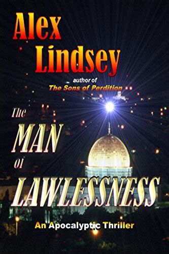 the man of lawlessness an end times fictional thriller Kindle Editon