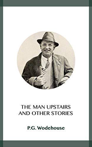 the man upstairs a british humor classic Kindle Editon