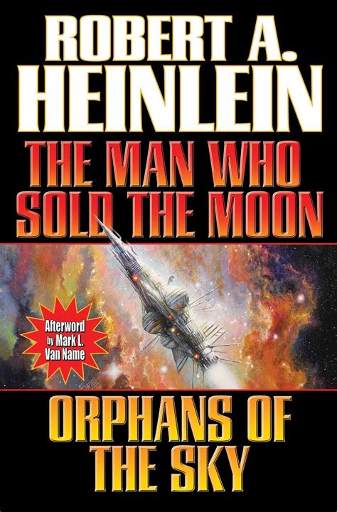 the man who sold the moon and orphans of the sky baen PDF