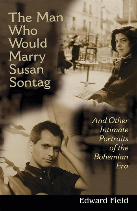 the man who would marry susan sontag and other intimate literary portraits of the bohemian era living out gay Reader