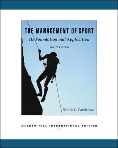 the management of sport its foundation and application Reader