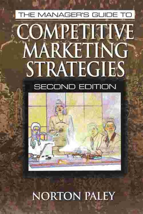 the managers guide to competitive marketing strategies Kindle Editon