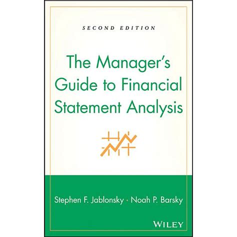 the managers guide to financial statement analysis Reader