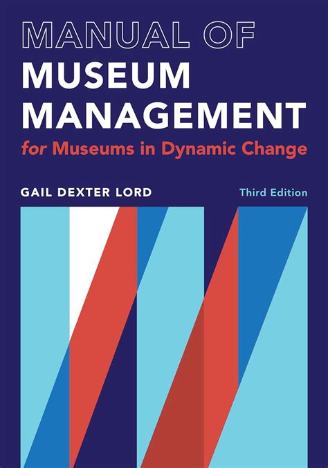 the manual of museum management the manual of museum management Reader