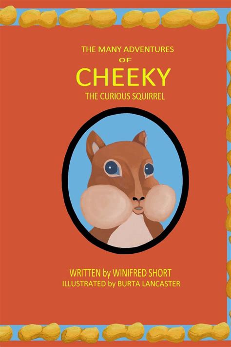 the many adventures of cheeky the curious squirrel Kindle Editon