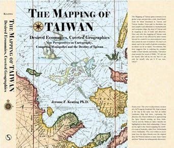 the mapping of taiwan desired econmics coveted geographies Doc