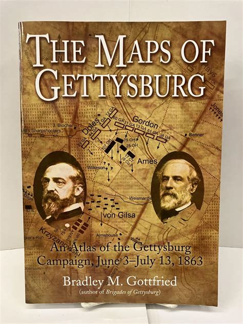 the maps of gettysburg an atlas of the gettysburg campaign june 3 july 13 1863 Reader