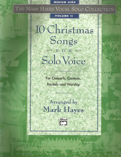 the mark hayes vocal solo collection 10 christmas songs for solo voice Doc