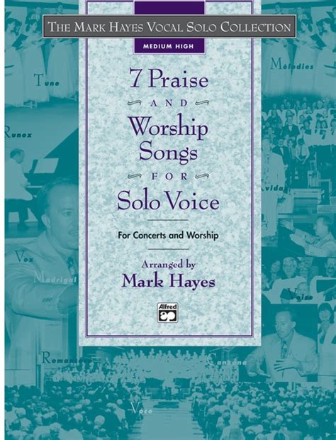 the mark hayes vocal solo series 7 praise and worship songs for solo voice or medium high Kindle Editon