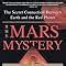 the mars mystery the secret connection between earth and the re Epub