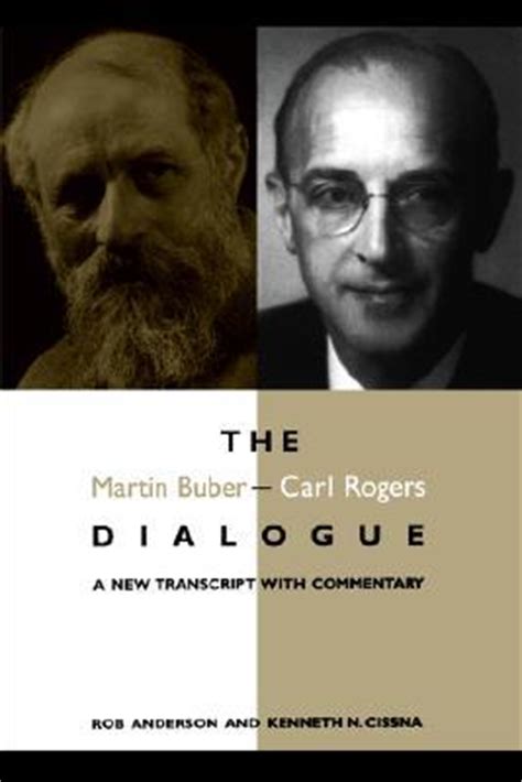 the martin buber carl rogers dialogue the martin buber carl rogers dialogue PDF