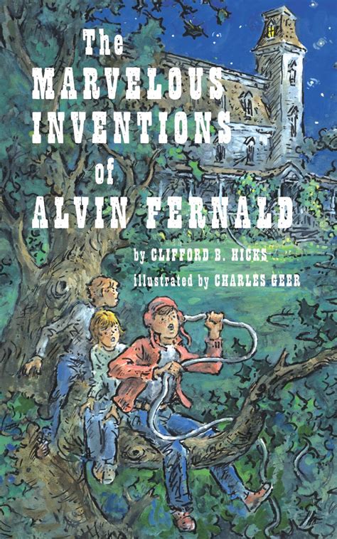 the marvelous inventions of alvin fernald Reader