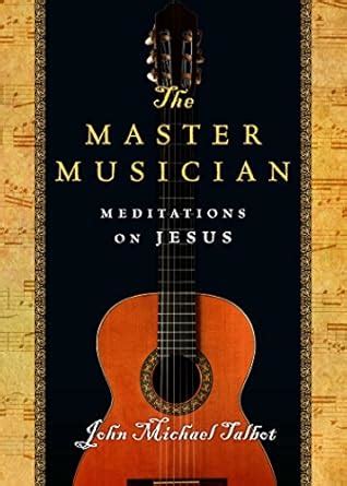 the master musician meditations on jesus Doc