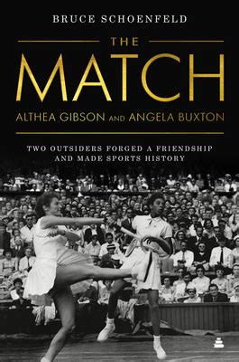 the match althea gibson and a portrait of a friendship Reader