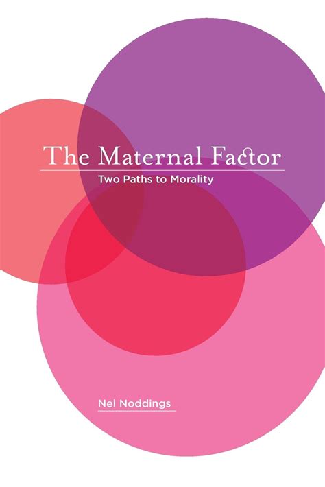 the maternal factor two paths to morality PDF