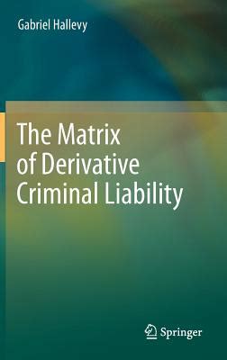 the matrix of derivative criminal liability the matrix of derivative criminal liability Epub