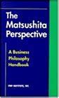 the matsushita perspective a business philosophy handbook pdf Reader