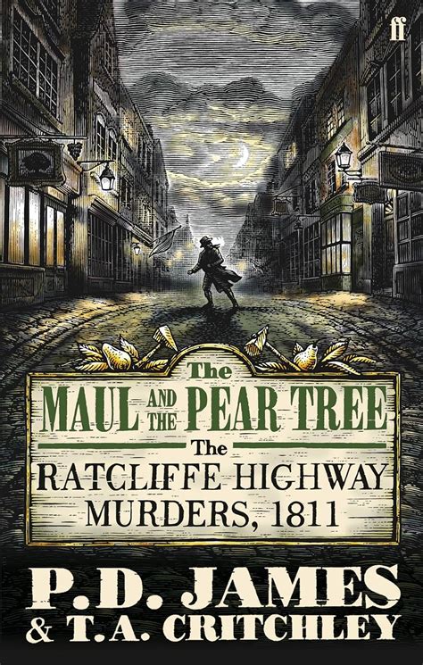 the maul and the pear tree the ratcliffe highway murders 1811 Epub