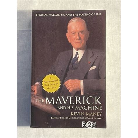 the maverick and his machine thomas watson sr and the making of ibm Kindle Editon