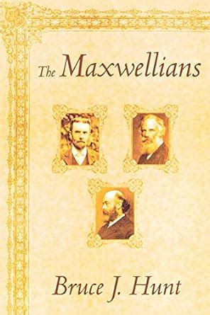 the maxwellians cornell history of science series Doc