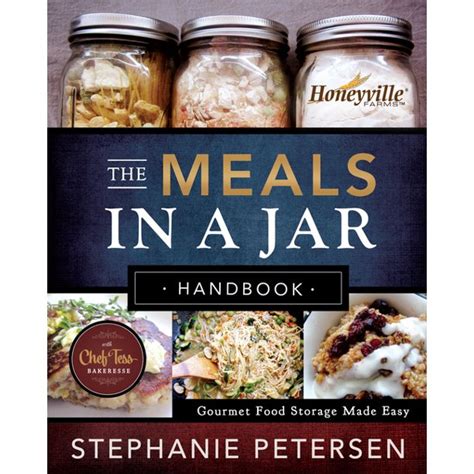 the meals in a jar handbook gourmet food storage made easy PDF