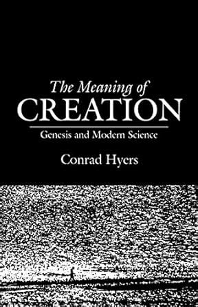 the meaning of creation genesis and modern science Kindle Editon