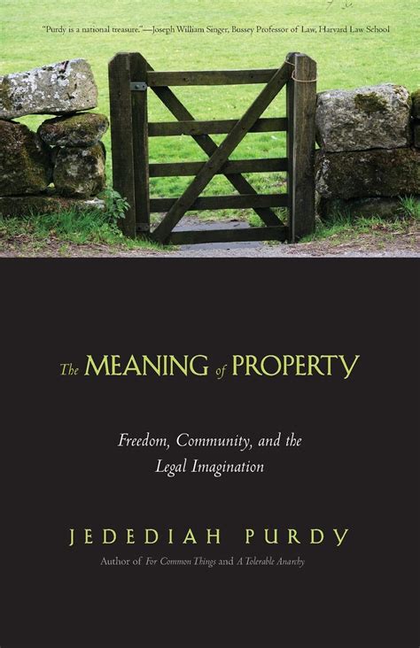 the meaning of property freedom community and the legal imagination Kindle Editon