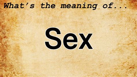the meaning of sex the meaning of sex Reader