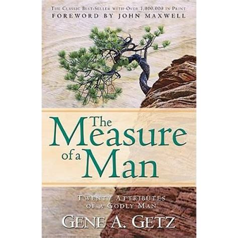 the measure of a man twenty attributes of a godly man Reader