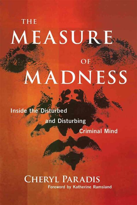 the measure of madness inside the disturbed and disturbing criminal mind Kindle Editon