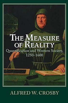 the measure of reality quantification and western society 1250 1600 PDF