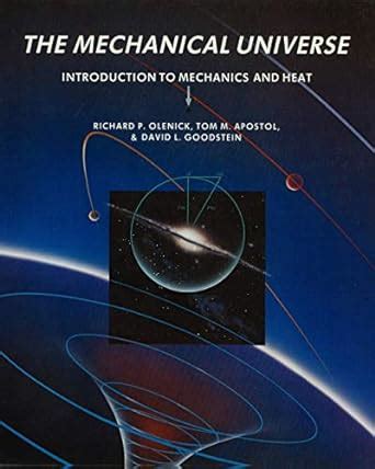 the mechanical universe introduction to mechanics and heat Doc