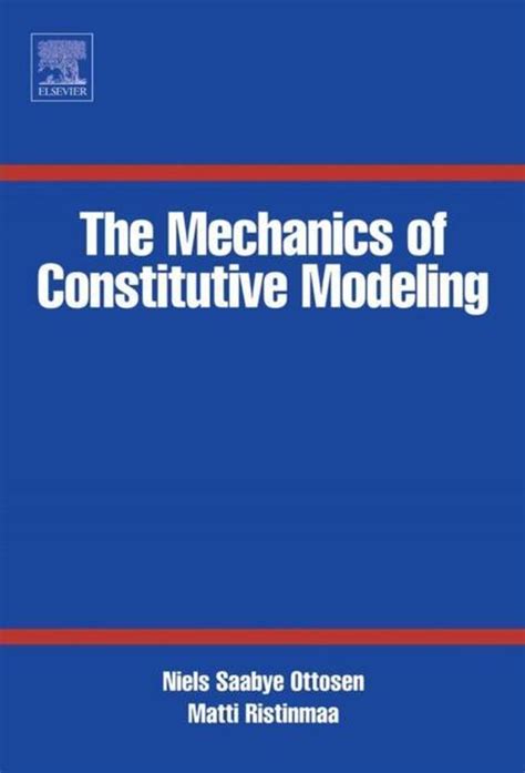 the mechanics of constitutive modeling Kindle Editon