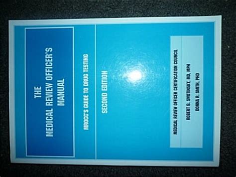 the medical review officers manual second edition Reader