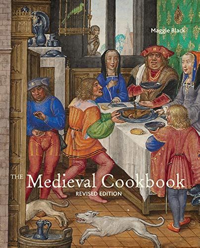 the medieval cookbook revised edition Kindle Editon
