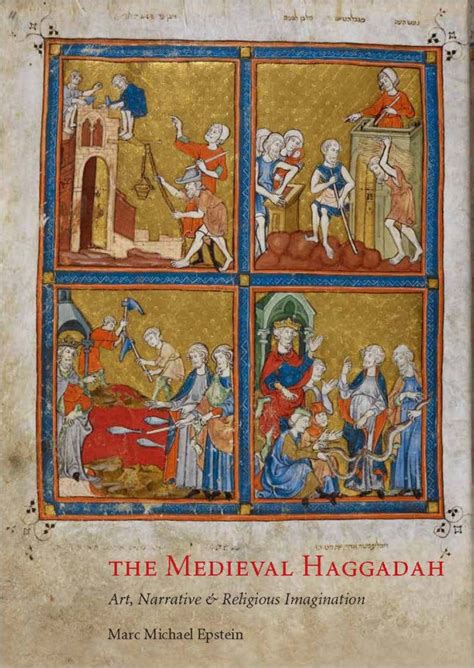 the medieval haggadah art narrative and religious imagination Epub