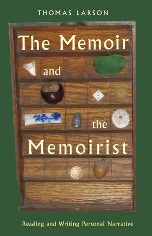 the memoir and the memoirist reading and writing personal narrative Reader