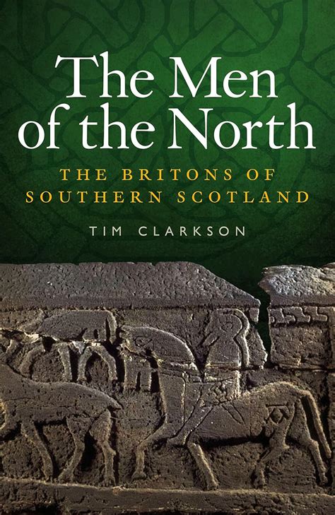 the men of the north the britons of southern scotland PDF