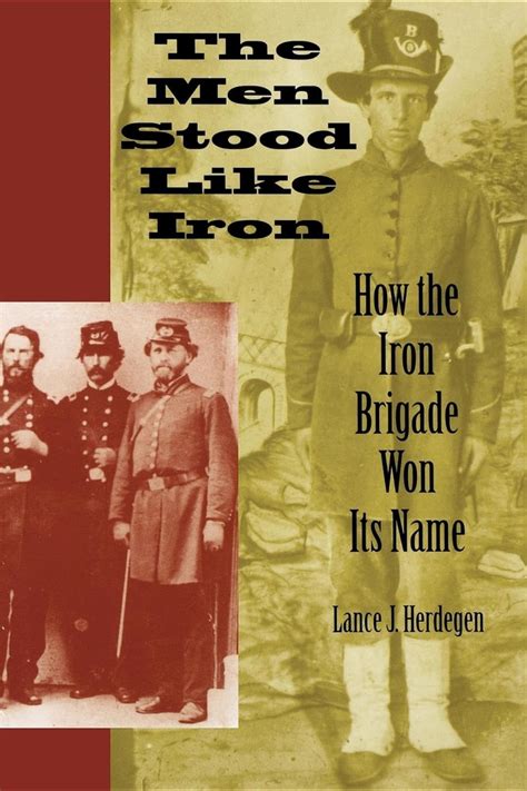 the men stood like iron how the iron brigade won its name Epub