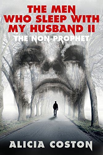 the men who sleep with my husband ii the non prophet volume 2 Reader