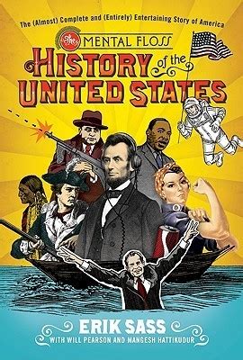 the mental floss history of the united states the almost complete and entirely entertaining story of america PDF