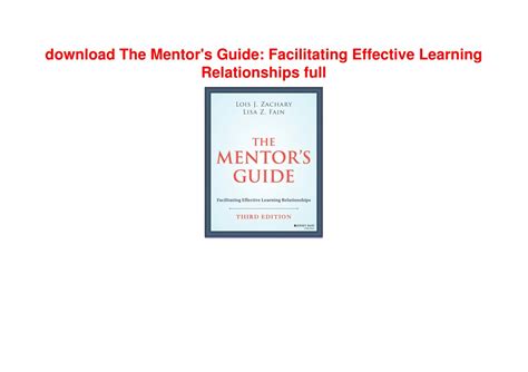 the mentors guide facilitating effective learning relationships Reader