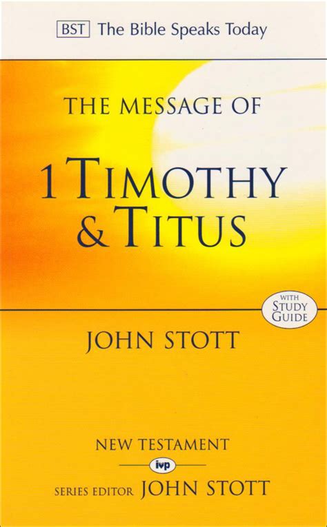 the message of 1 timothy and titus the bible speaks today Doc