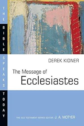 the message of ecclesiastes bible speaks today Doc
