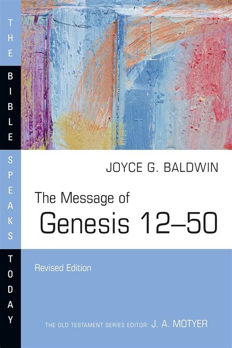 the message of genesis 12 50 bible speaks today Reader